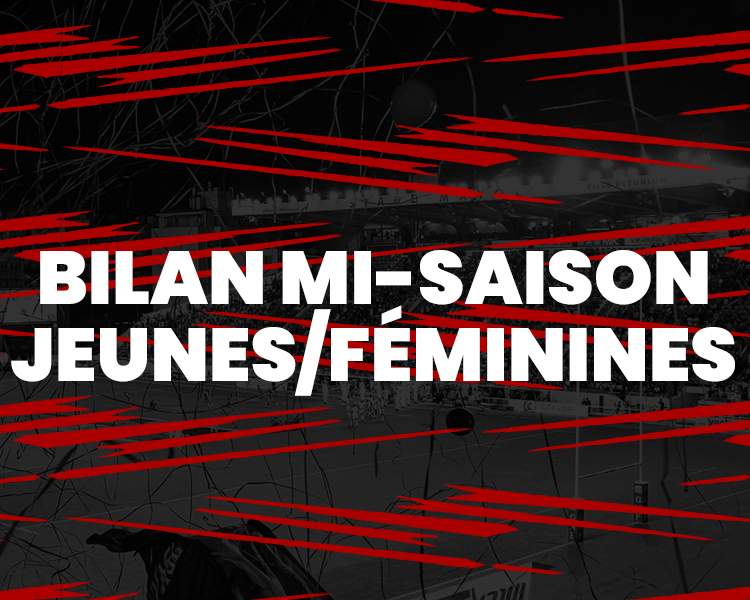 Jeunes et féminines le bilan de chaque catégorie à la mi saison